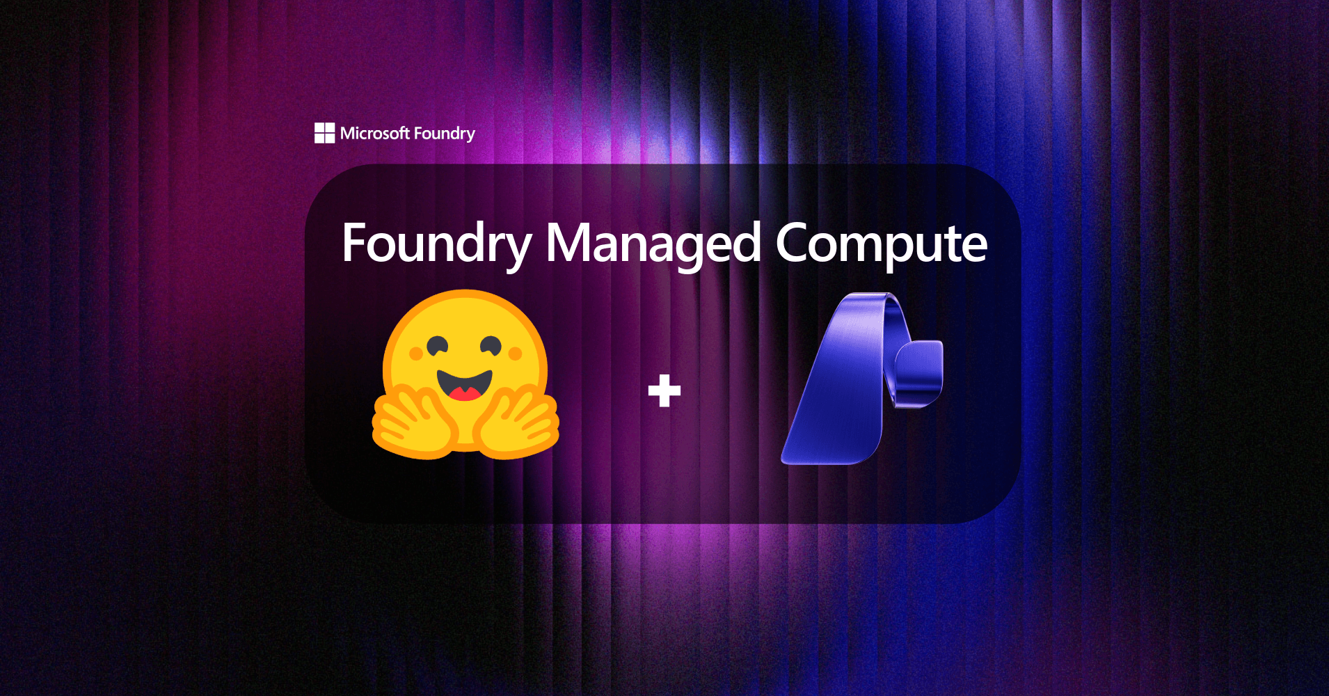 Microsoft Foundry integruje modele Hugging Face, oferując zarządzaną platformę dla AI w przedsiębiorstwach